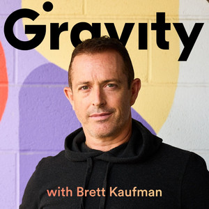 Get Grounded: Working Hard & Living Big – Gravity by Brett Kaufman