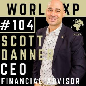 Scott Danner – World XP Podcast by Eric Jennings